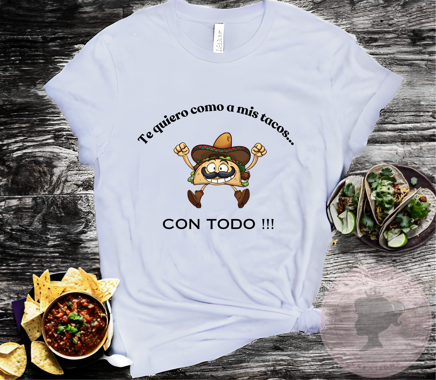 Te quiero como a mis tacos.... Con todo