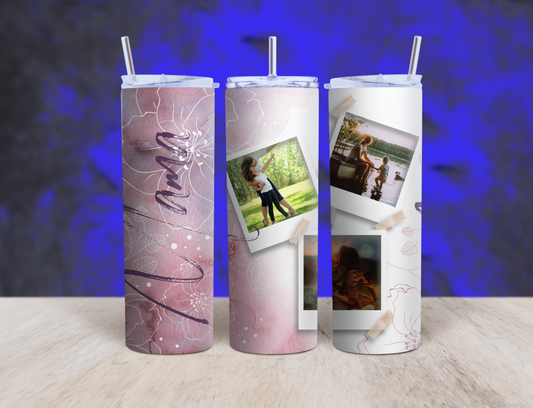 A tumbler for mom